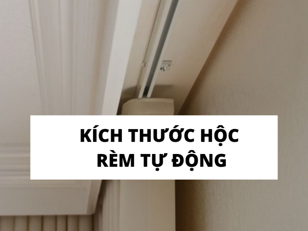 Lắp rèm tự động thông minh: Hướng dẫn đo và đặt động cơ đúng kỹ thuật