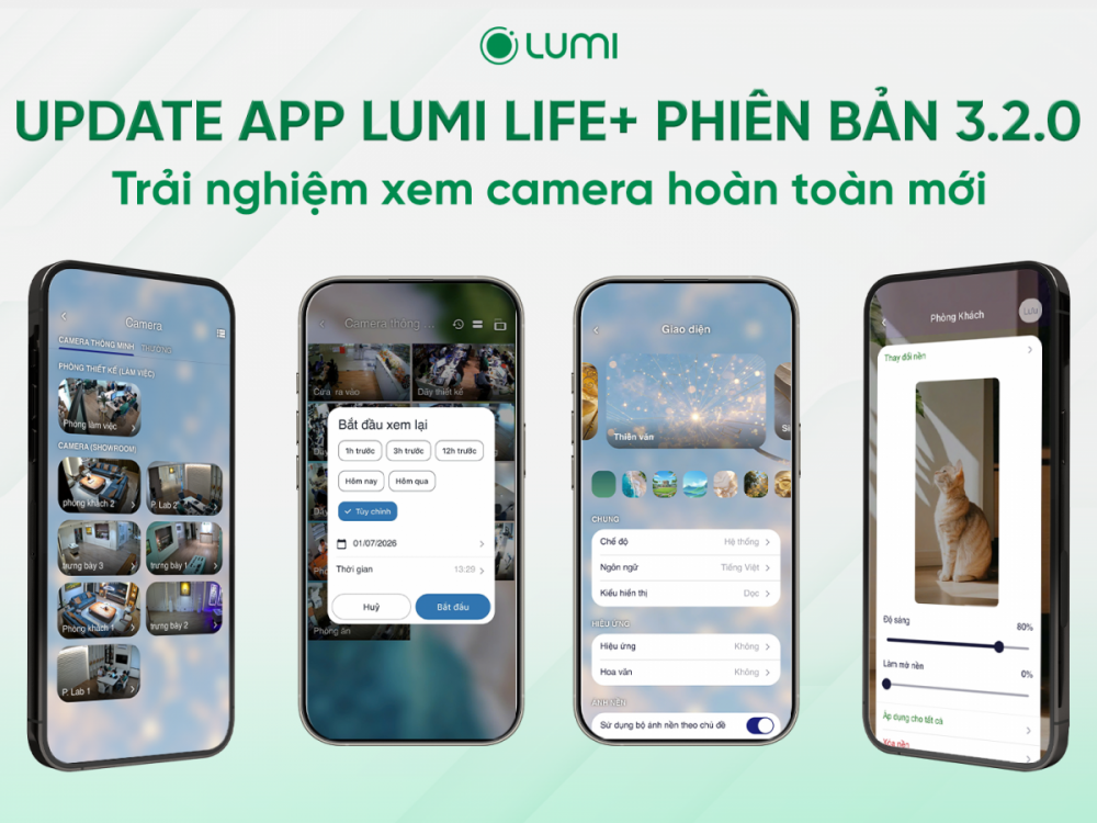 Update app Lumi Life+ phiên bản 3.2.0 – Trải nghiệm xem camera hoàn toàn mới